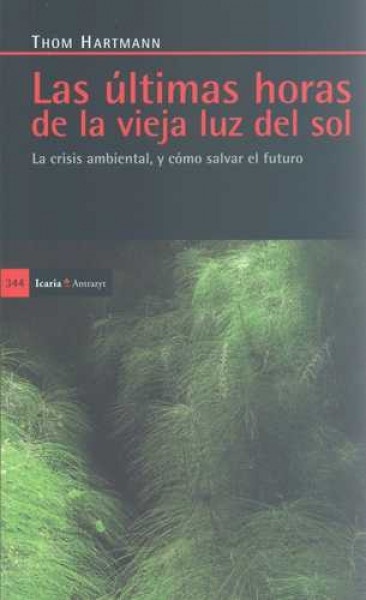Las Ultimas horas de la vieja luz del sol