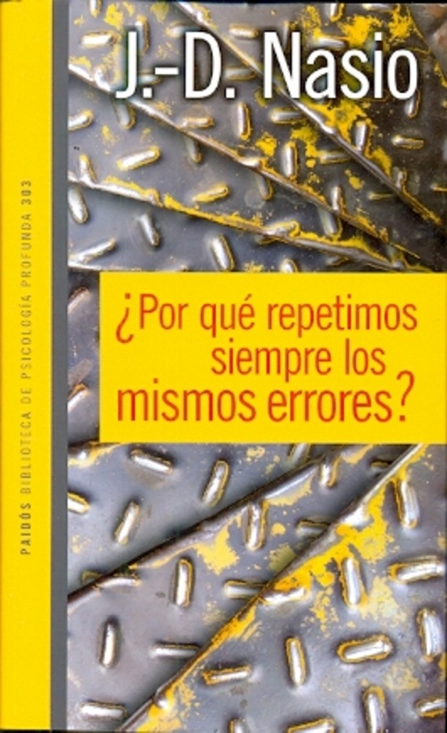Por qué repetimos siempre los mismos errores