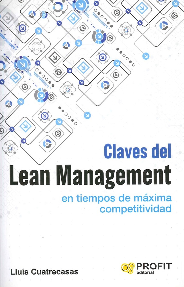 Claves del Lean Managment en tiempos de maxima competitividad
