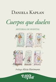 Cuerpos que duelen. historias de hospital