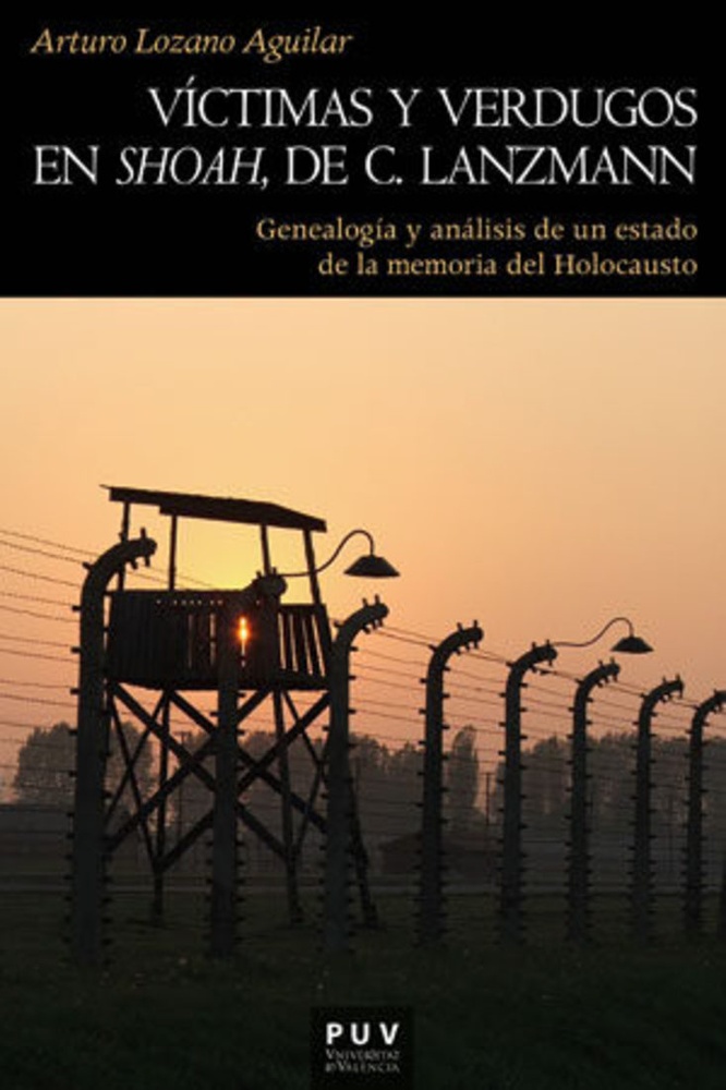 Victimas y verdugos en Shoah, de C. Lanzmann