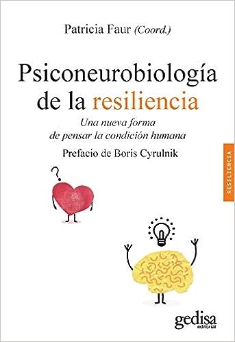Psiconeurobiologia de la resiliencia