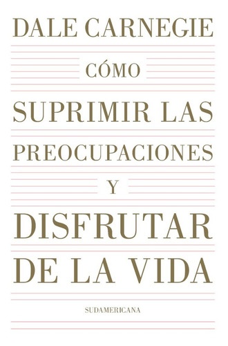 Como suprimir las preocupaciones y disfrutar de la vida
