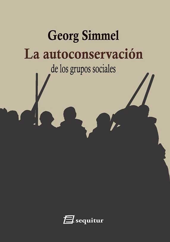 La autoconservacion de los grupos sociales