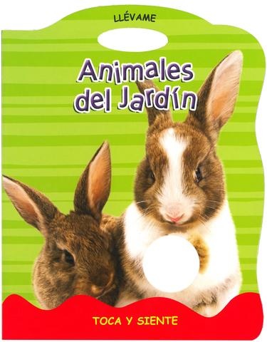Animales del jardin toca y siente