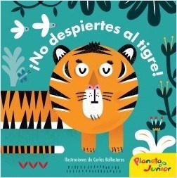 No despiertes al tigre!