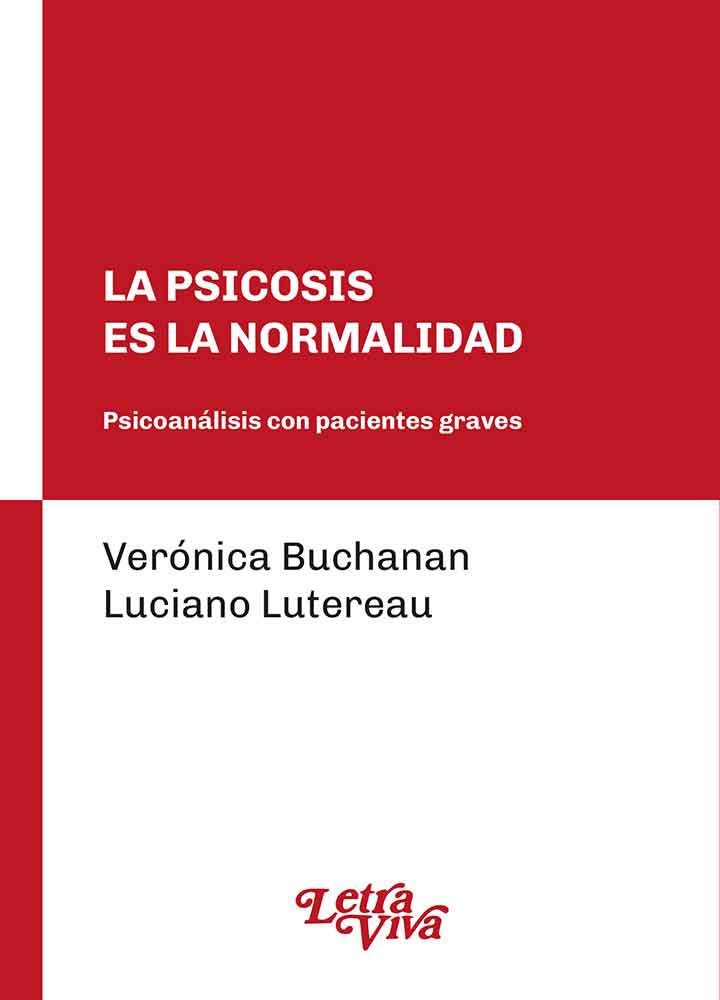 La psicosis es la normalidad