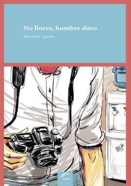 No llores hombre duro