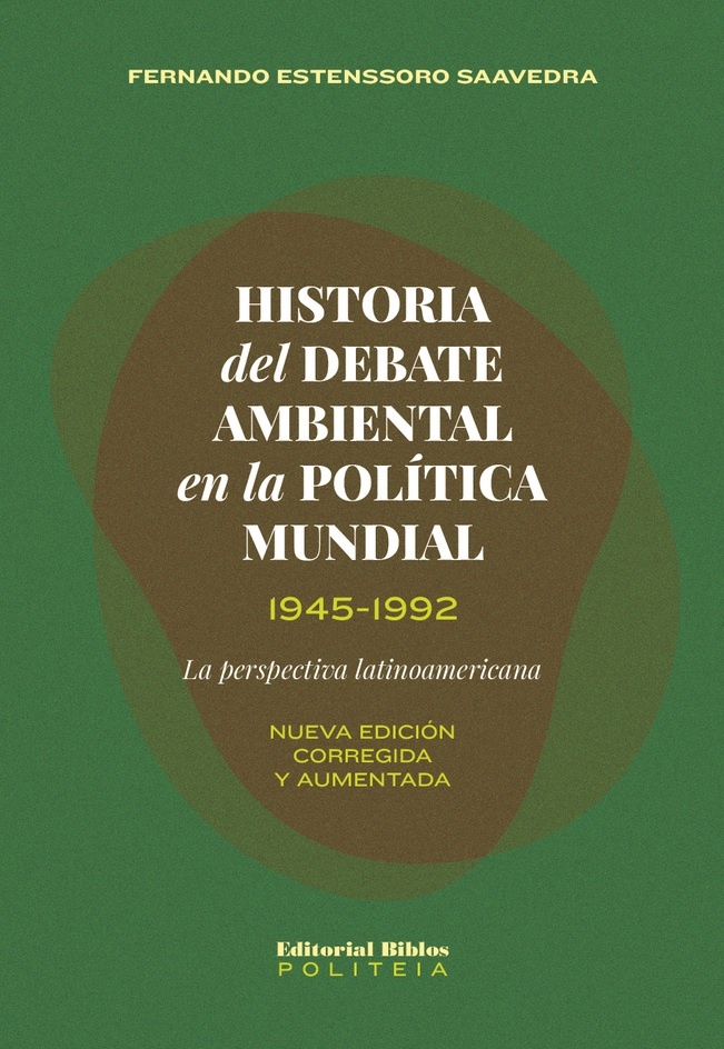 Historia del debate ambiental en la política mundial 1945-1992