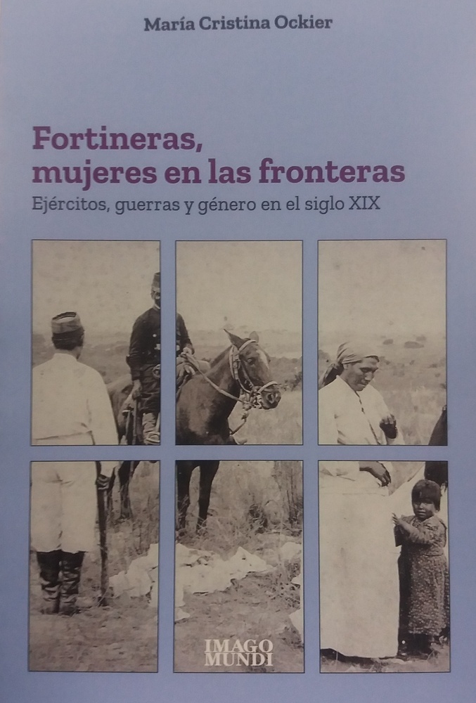 Fortineras, mujeres en las fronteras