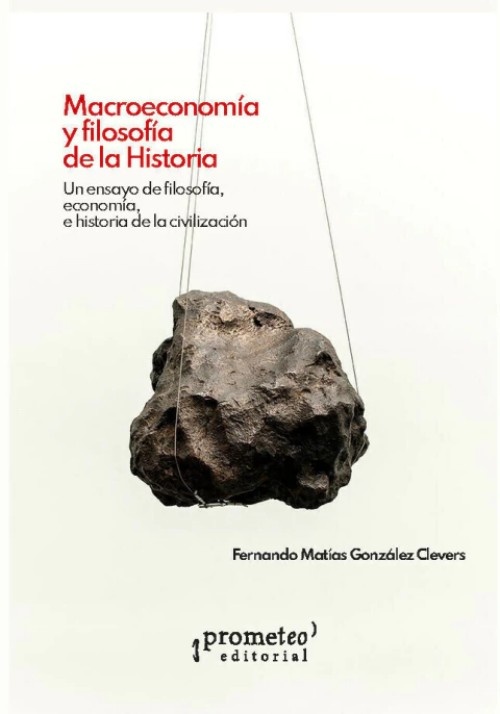 Macroeconomia y filosofia de la Historia