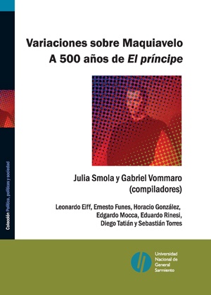 Variaciones sobre Maquiavelo A 500 años de El principe