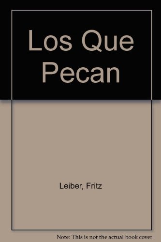 Los que pecan
