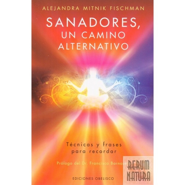 Sanadores, un camino alternativo