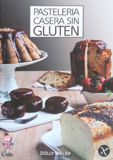 Pasteleria Casera Sin Gluten