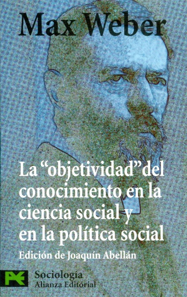 La objetividad del conocimiento en la ciencia Social y en la politica Social