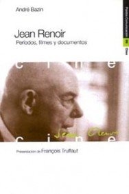 Jean Renoir. Periodos, filmes y documentos.