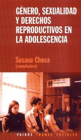 Genero, sexualidad y derechos reproductivos en la adolescencia