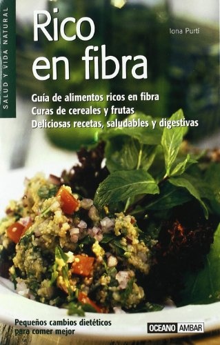 Rico En Fibra. Guia De Alimentos Ricos En Fibra