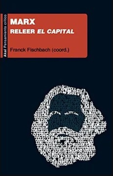 Marx. Releer el Capital
