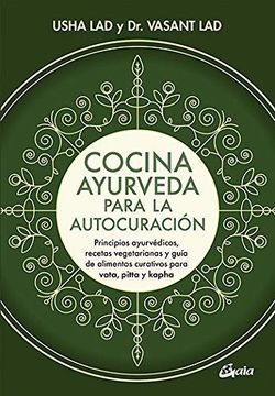 Cocina ayurvedica para la autocuracion