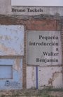 Pequeña introduccion a Walter Benjamin