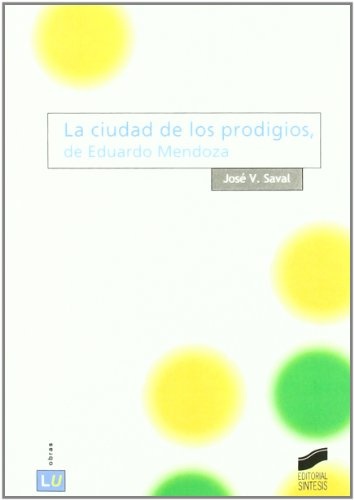La ciudad de los prodigios, de Eduardo Mendoza