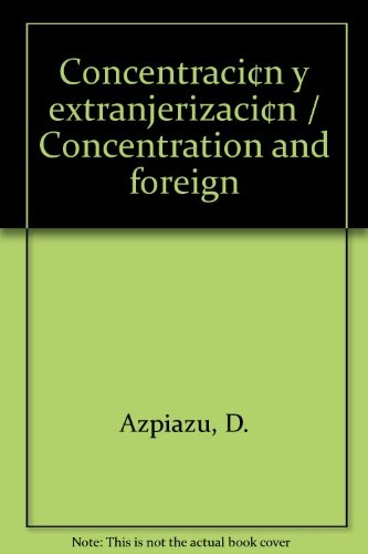 Concentracion y extranjerizacion