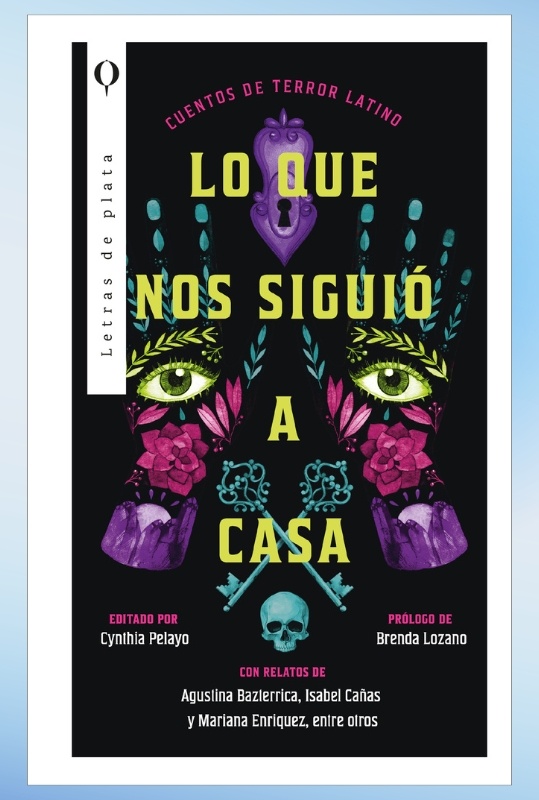 Lo que nos siguió a casa