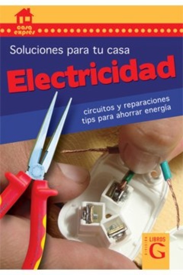 Electricidad. soluciones para tu casa