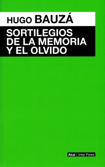 Sortilegios de la memoria y el olvido