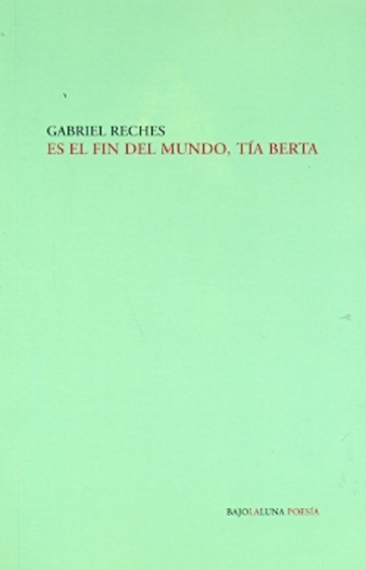 Es el fin del mundo, Tía Berta