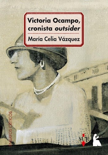 Victoria Ocampo, cronista outsider