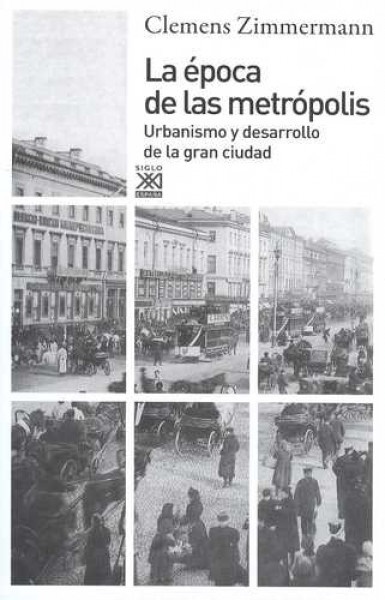 La epoca de las metropolis