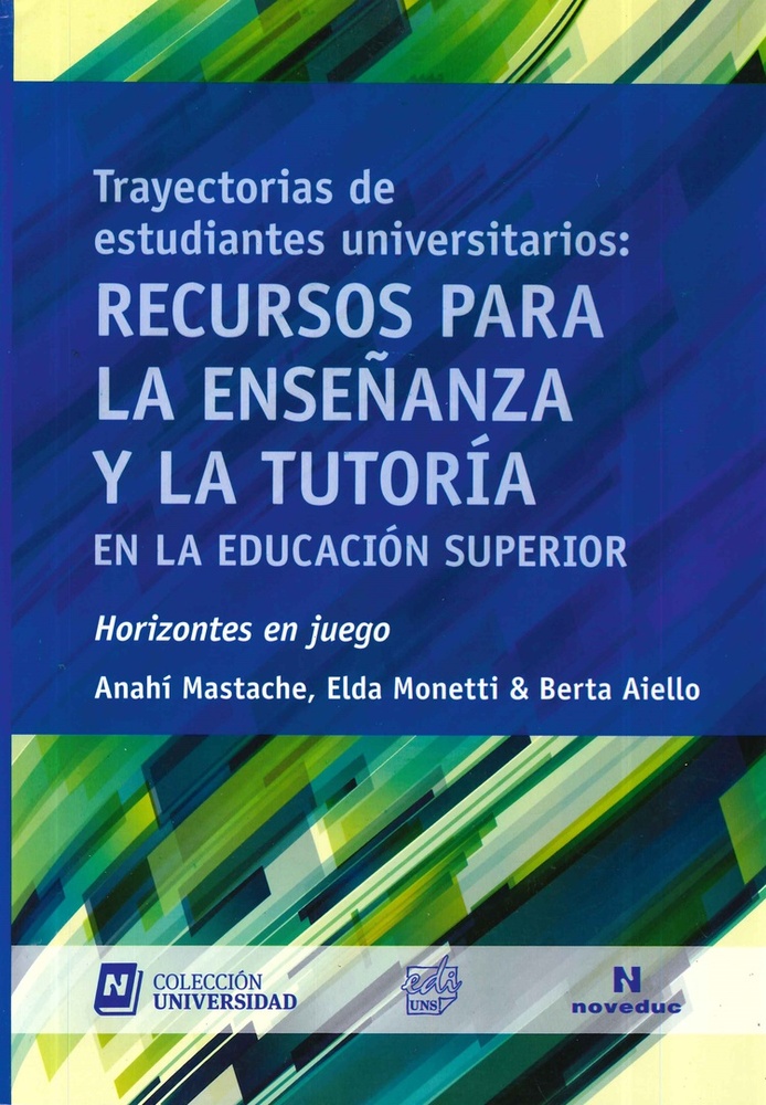 Trayectorias de estudiantes universitarios: recursos para la enseñanza y la tutoria