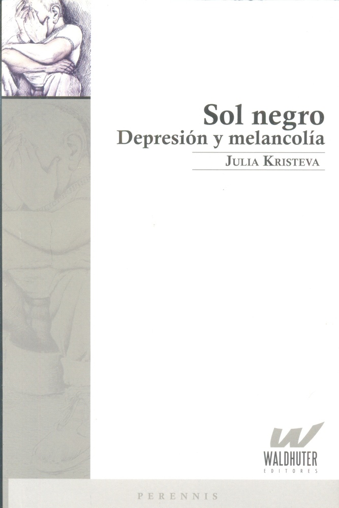Sol negro. Depresión y melancolía