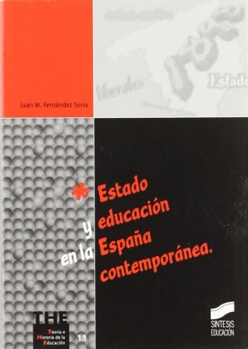 Estado y educación en la España contemporánea