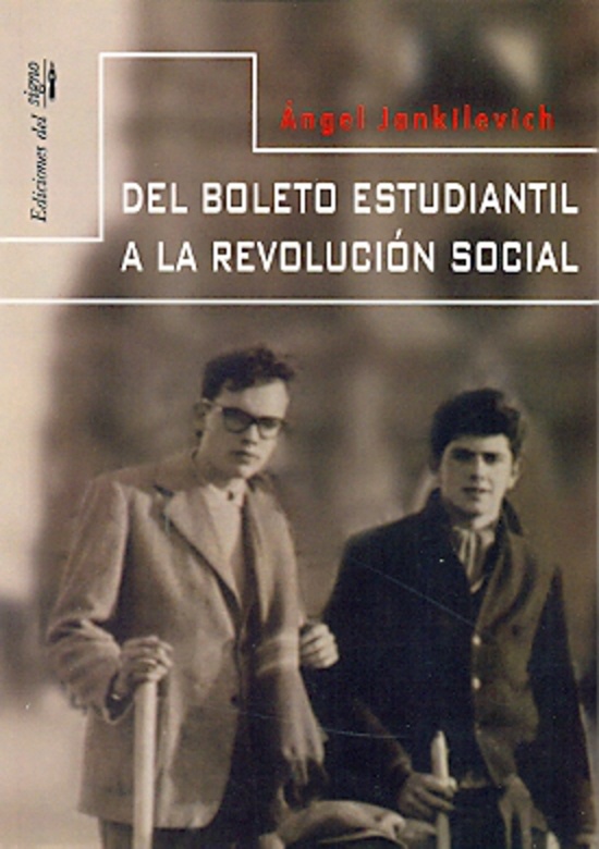 Del boleto estudiantil a la revolucion social