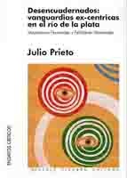 Desencuadernados: vanguardias ex-céntricas en el Río de la Plata