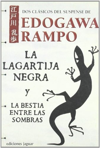 Lagartija negra, La. La bestia entre las sombras