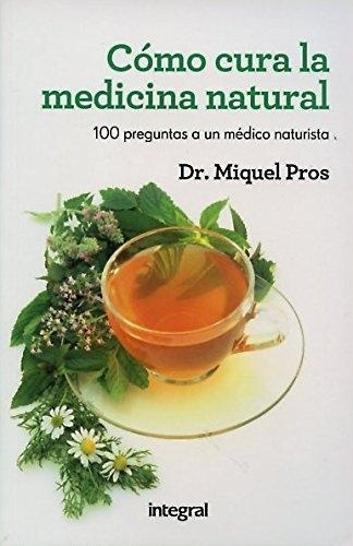 Como cura la medicina natural