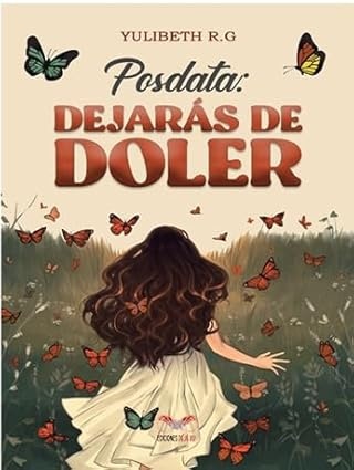 Posdata: Dejaras de doler