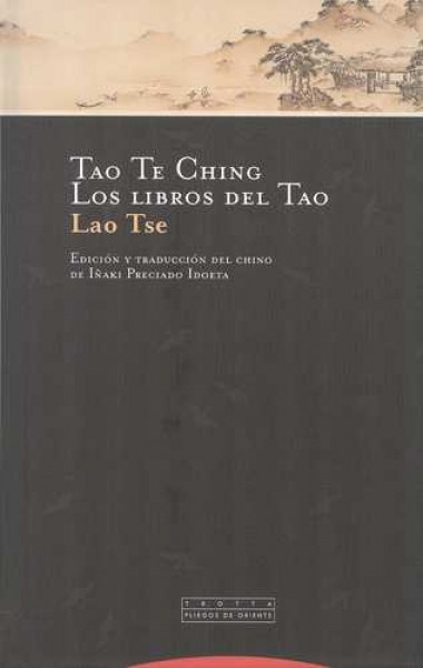 Tao Te Ching. Los libros del Tao