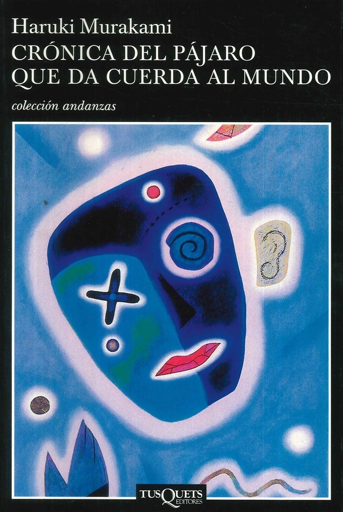 Cronica del pajaro que da cuerda al mundo