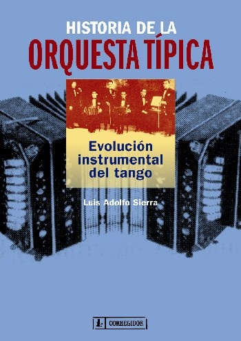 Historia de la orquesta tipica