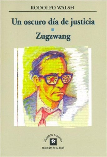 Un oscuro dia de justicia - Zugzwang