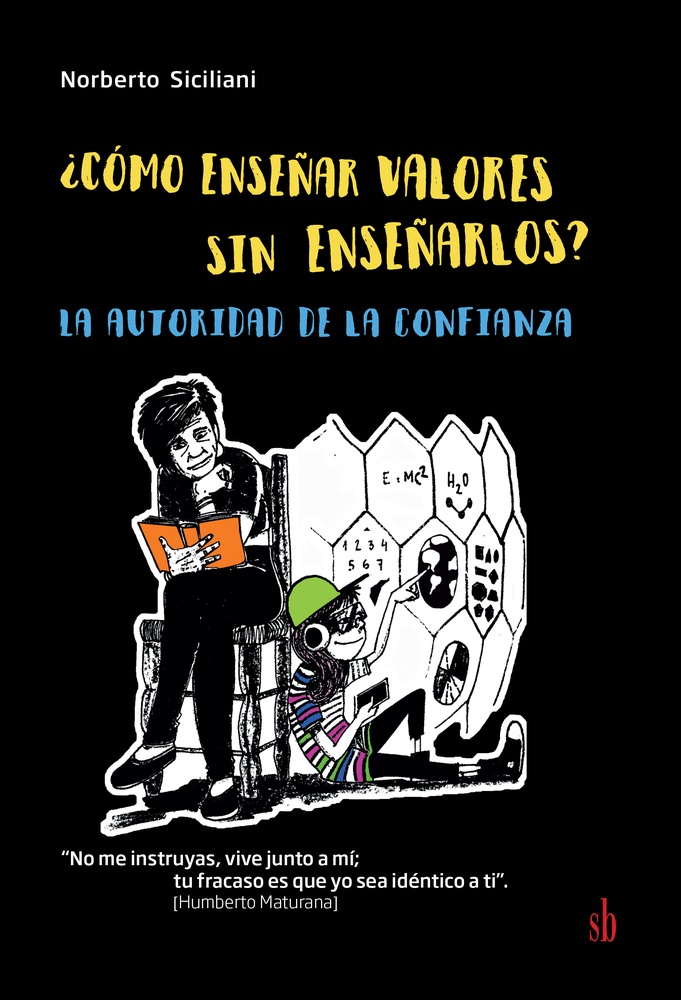 Como enseñar valores sin enseñarlos