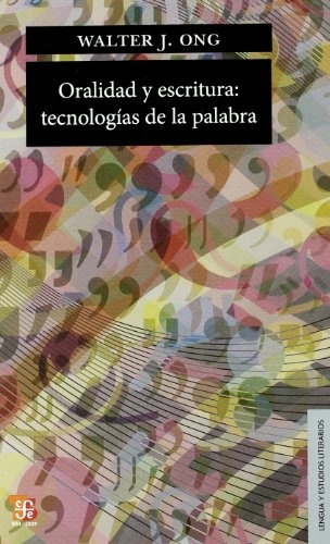 oralidad y escritura. teconologia de las
