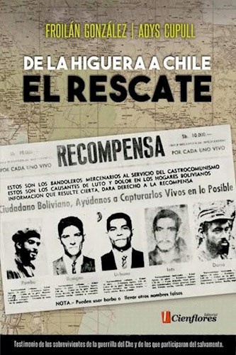 De la Higuera a Chile. El rescate