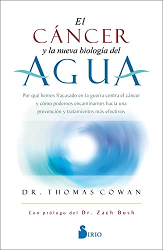 El Cáncer y la nueva biologia del agua